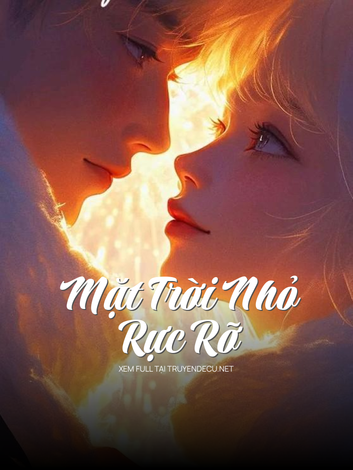 Mặt Trời Nhỏ Rực Rỡ