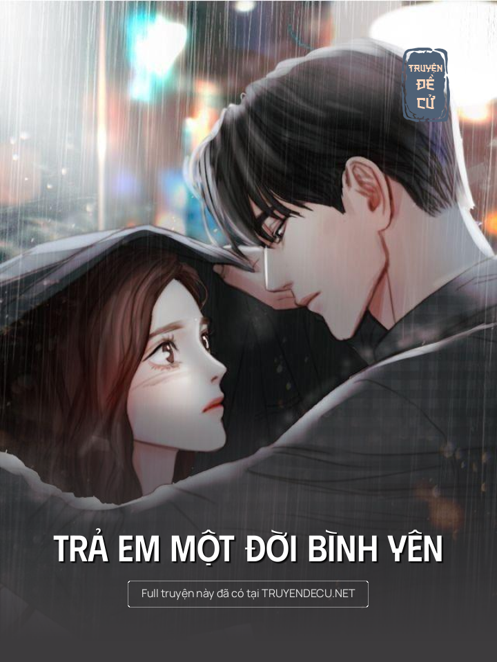 
                            Trả Em Một Đời Bình Yên
