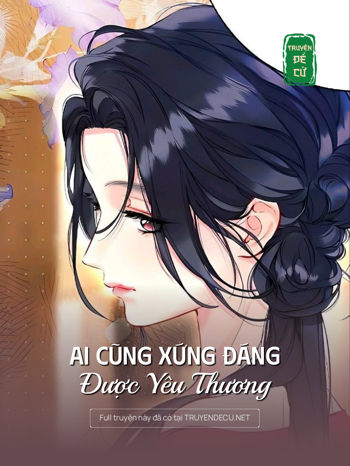 
                            Ai Cũng Xứng Đáng Được Yêu Thương
