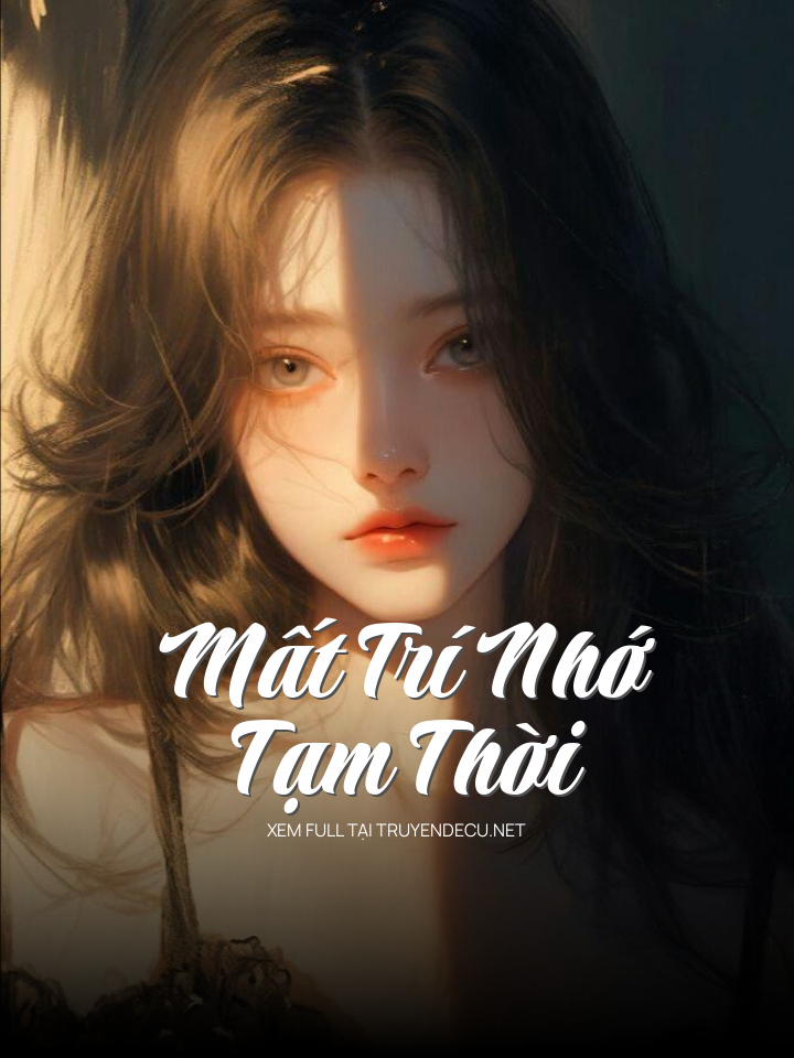 Mất Trí Nhớ Tạm Thời