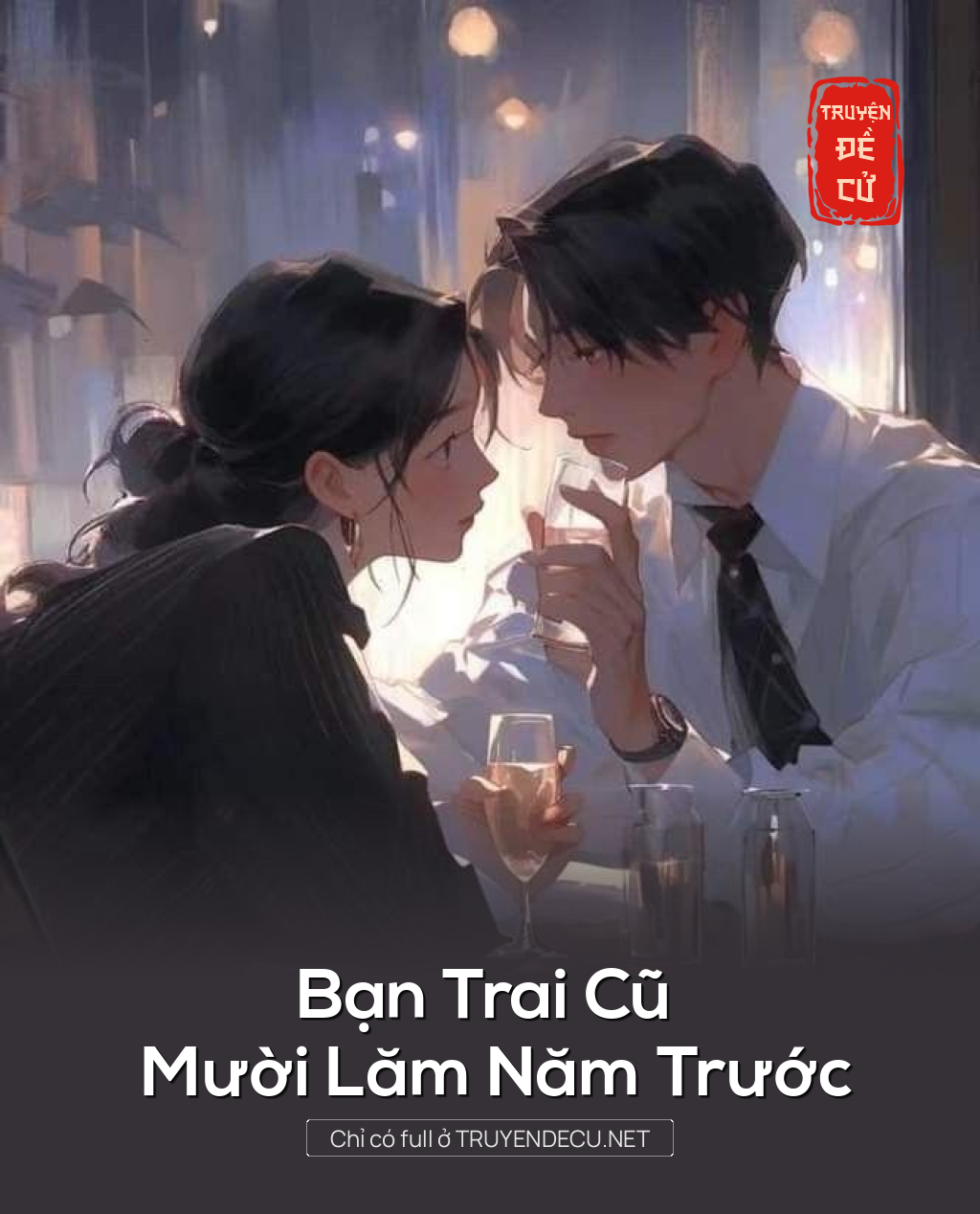 
                            Bạn Trai Cũ Mười Lăm Năm Trước
