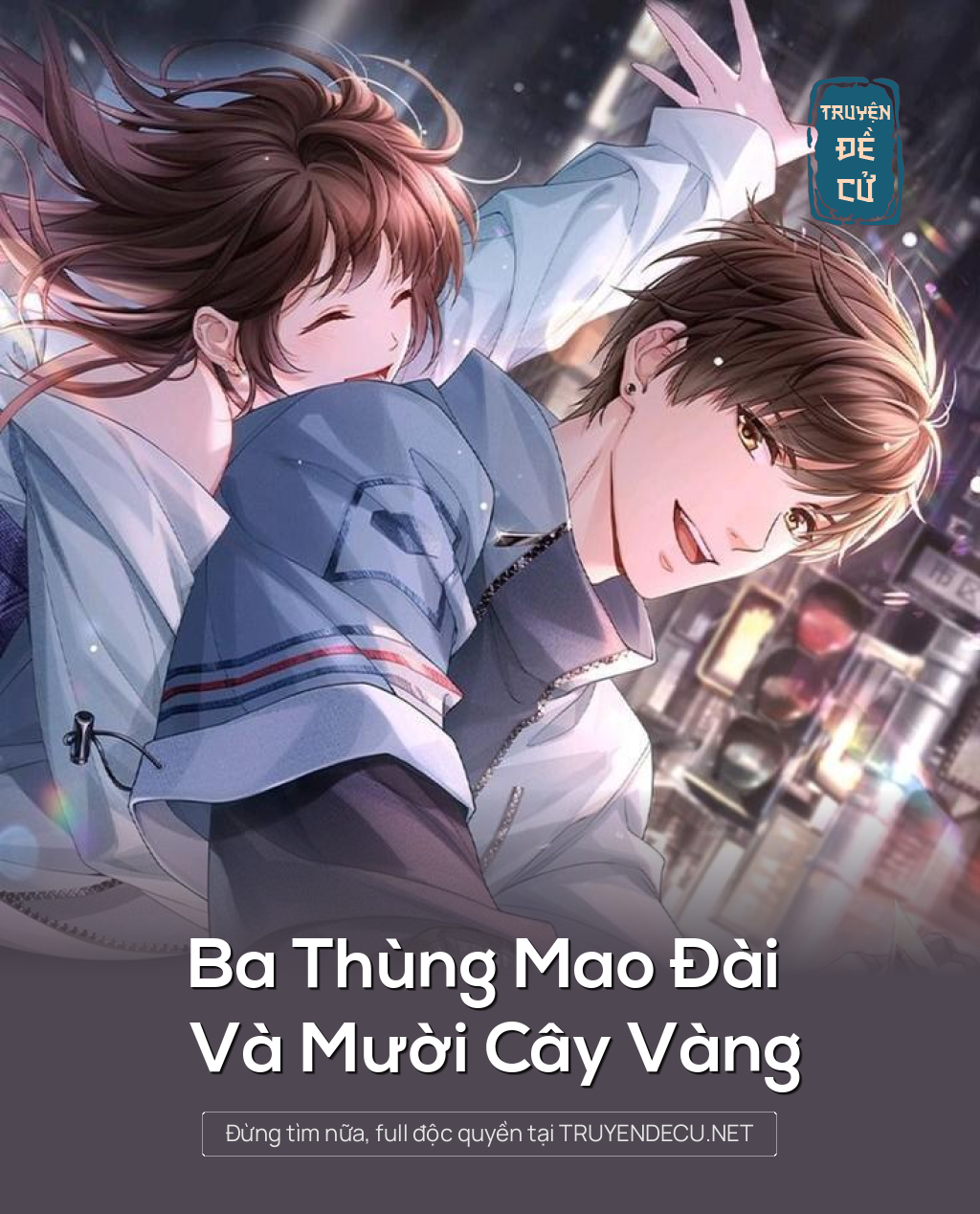 
                            Ba Thùng Mao Đài Và Mười Cây Vàng