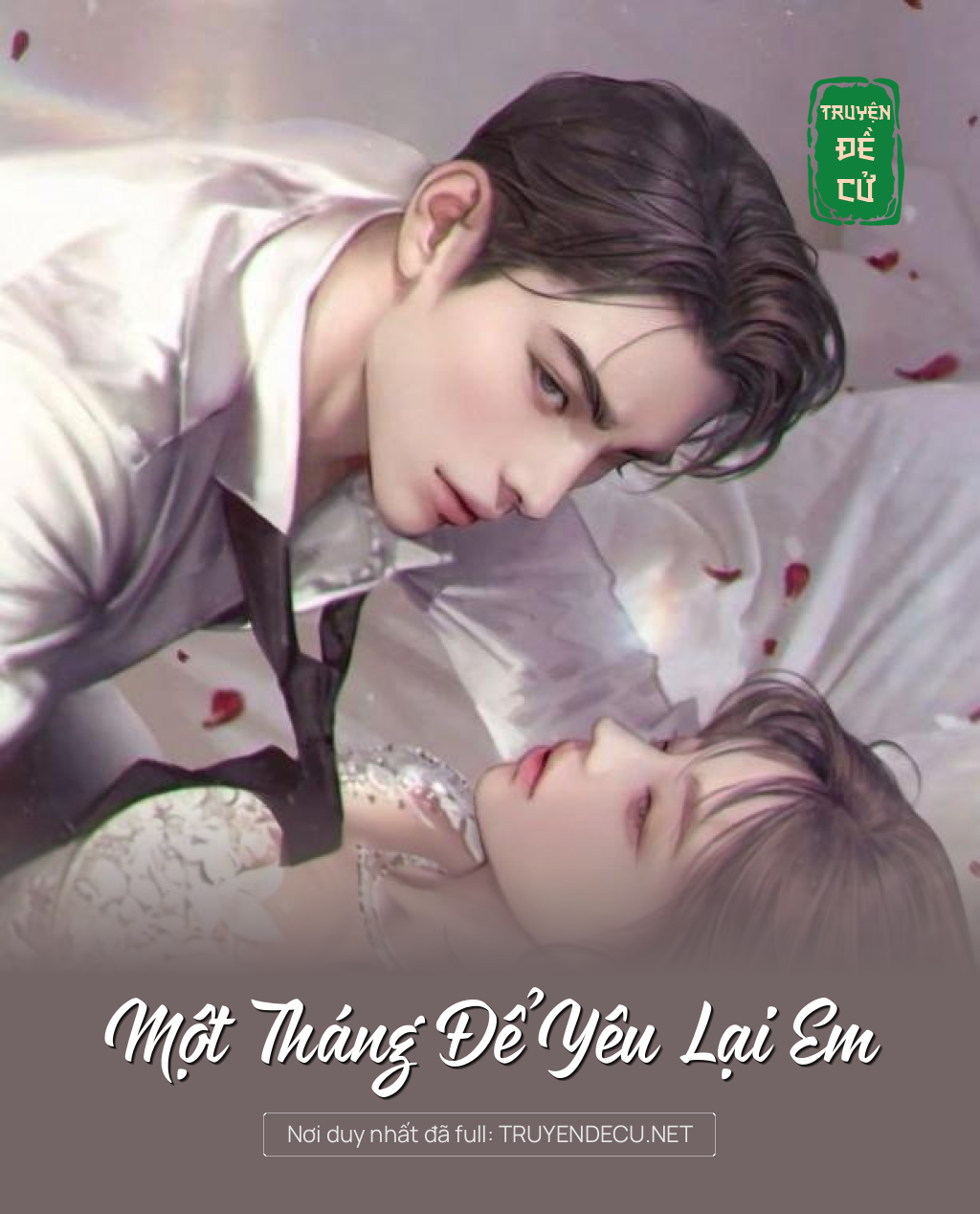 
                            Một Tháng Để Yêu Lại Em