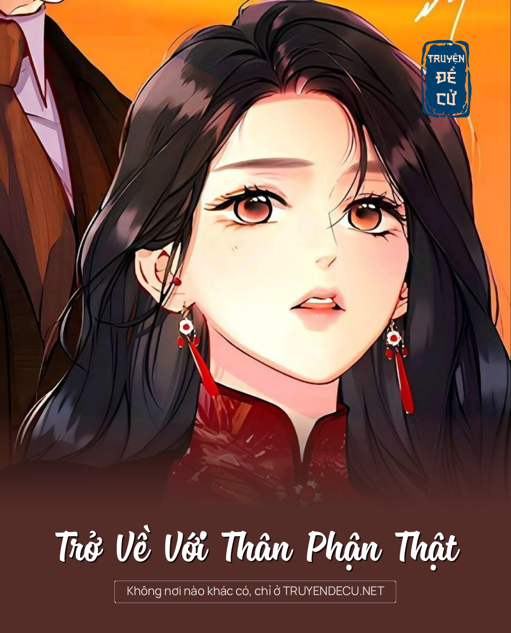 
                            Trở Về Với Thân Phận Thật