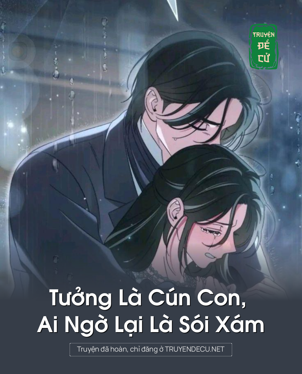 
                            Tưởng Là Cún Con, Ai Ngờ Lại Là Sói Xám
