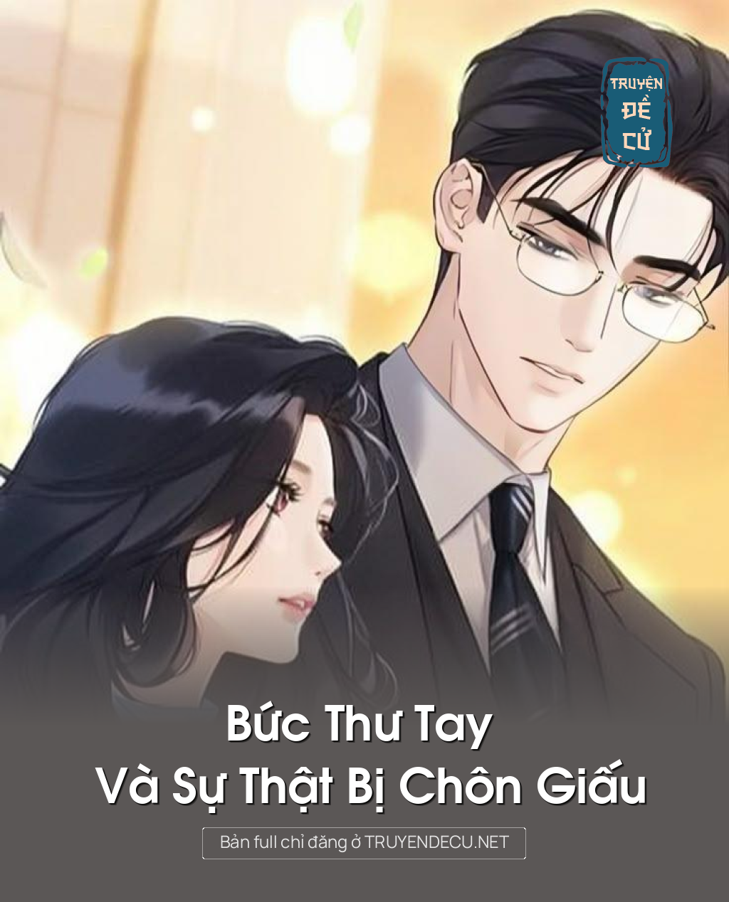 
                            Bức Thư Tay Và Sự Thật Bị Chôn Giấu