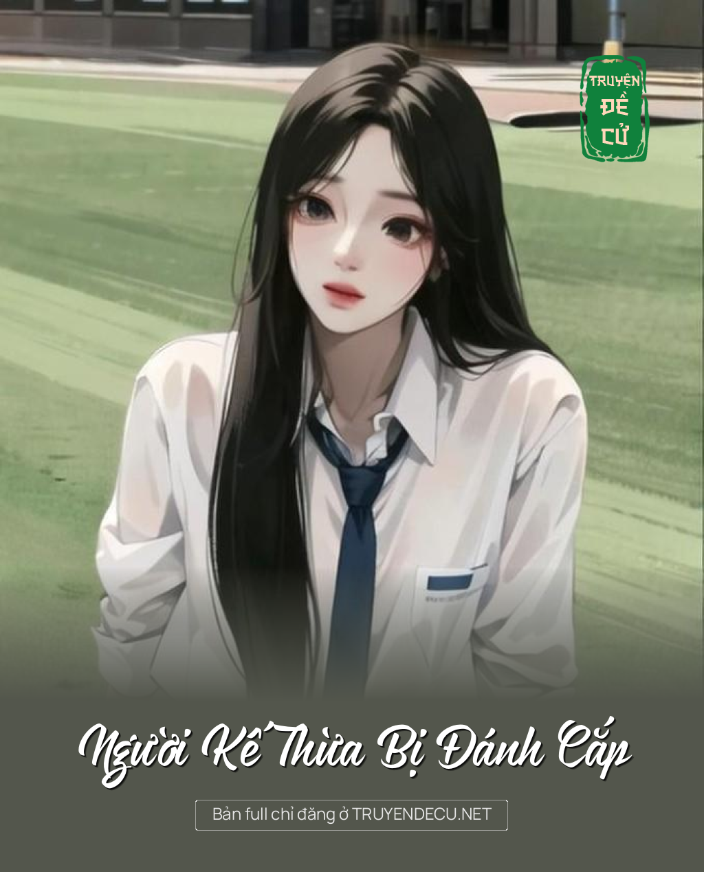 
                            Người Kế Thừa Bị Đánh Cắp