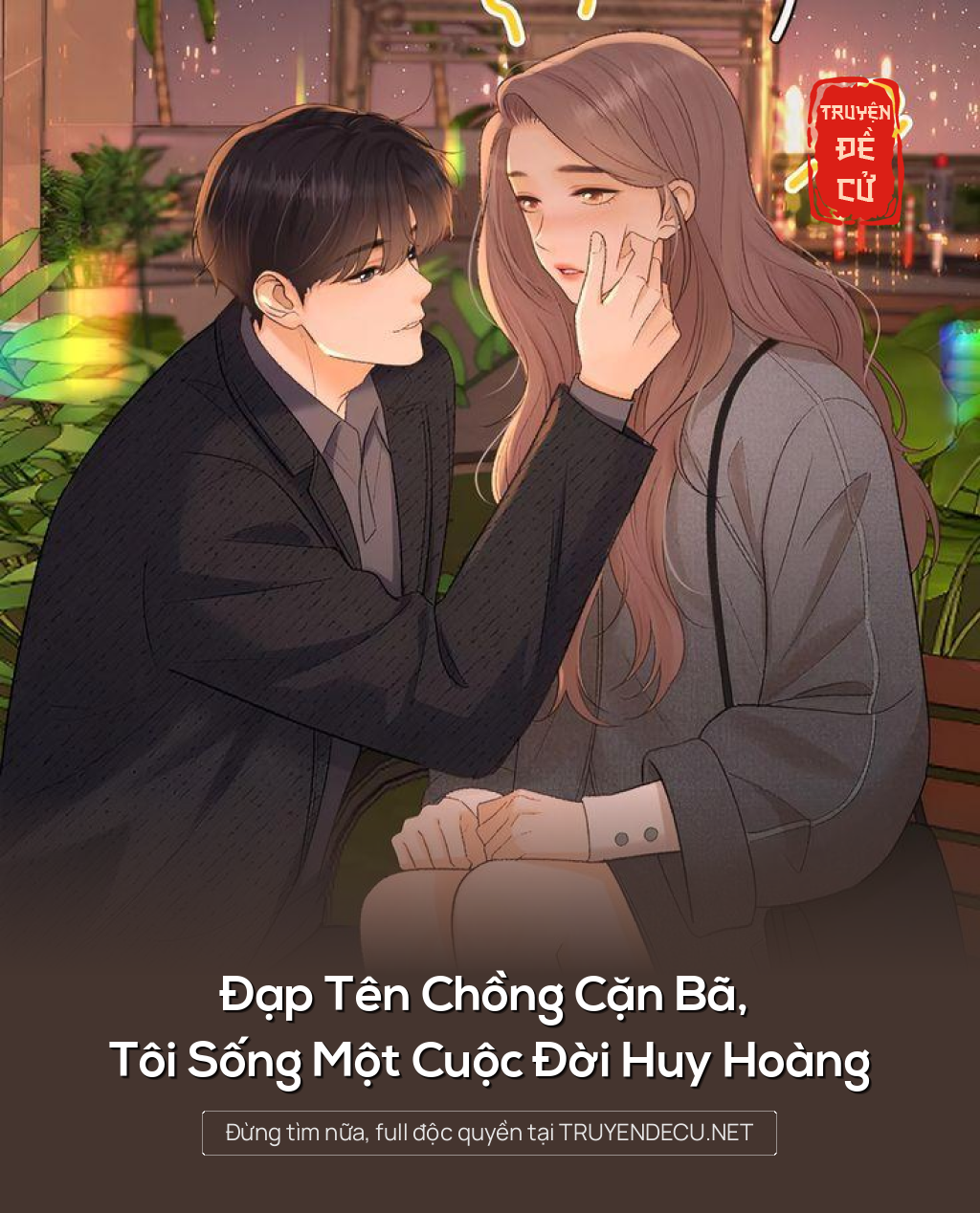 
                            Đạp Tên Chồng Cặn Bã, Tôi Sống Một Cuộc Đời Huy Hoàng