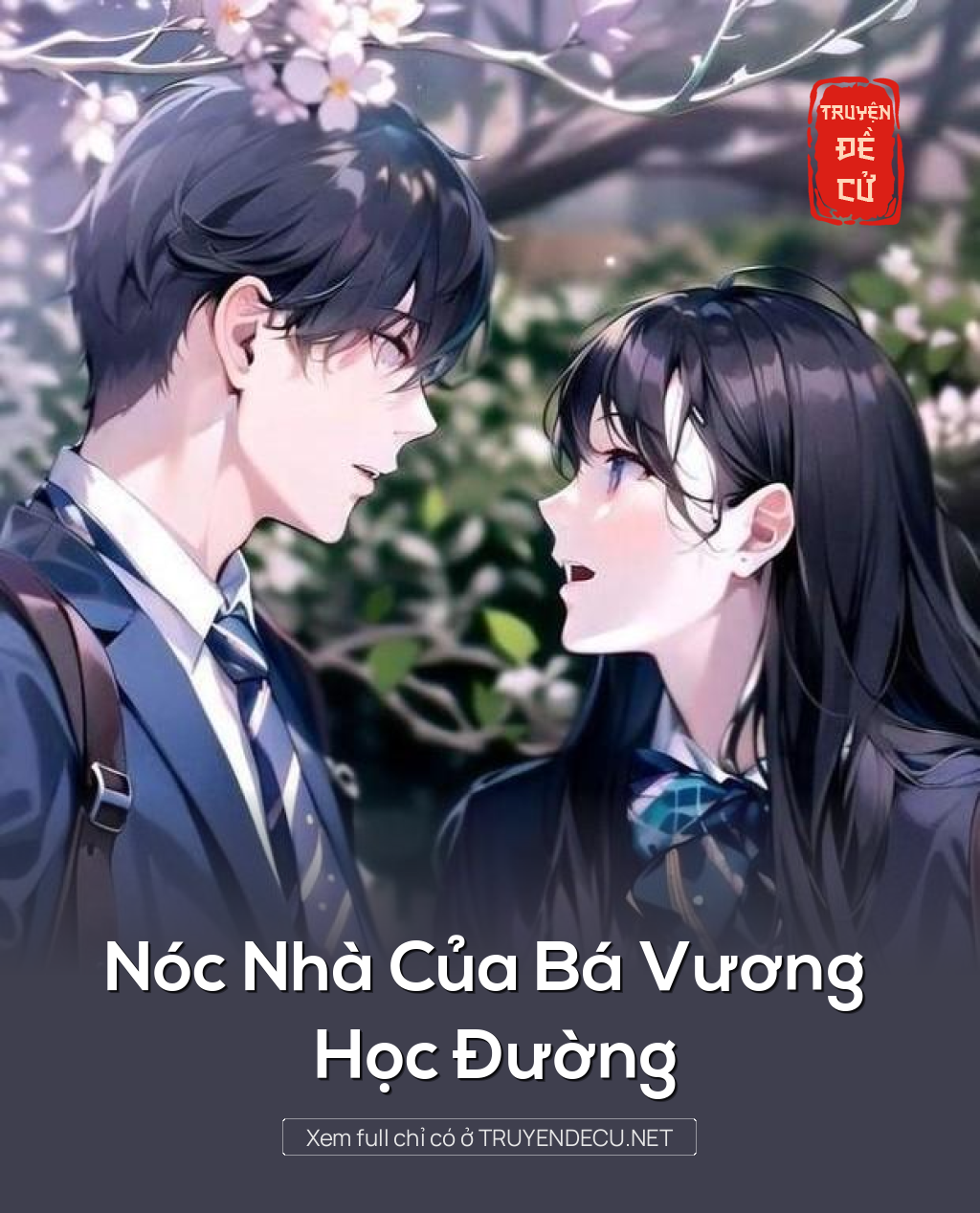 
                            Nóc Nhà Của Bá Vương Học Đường