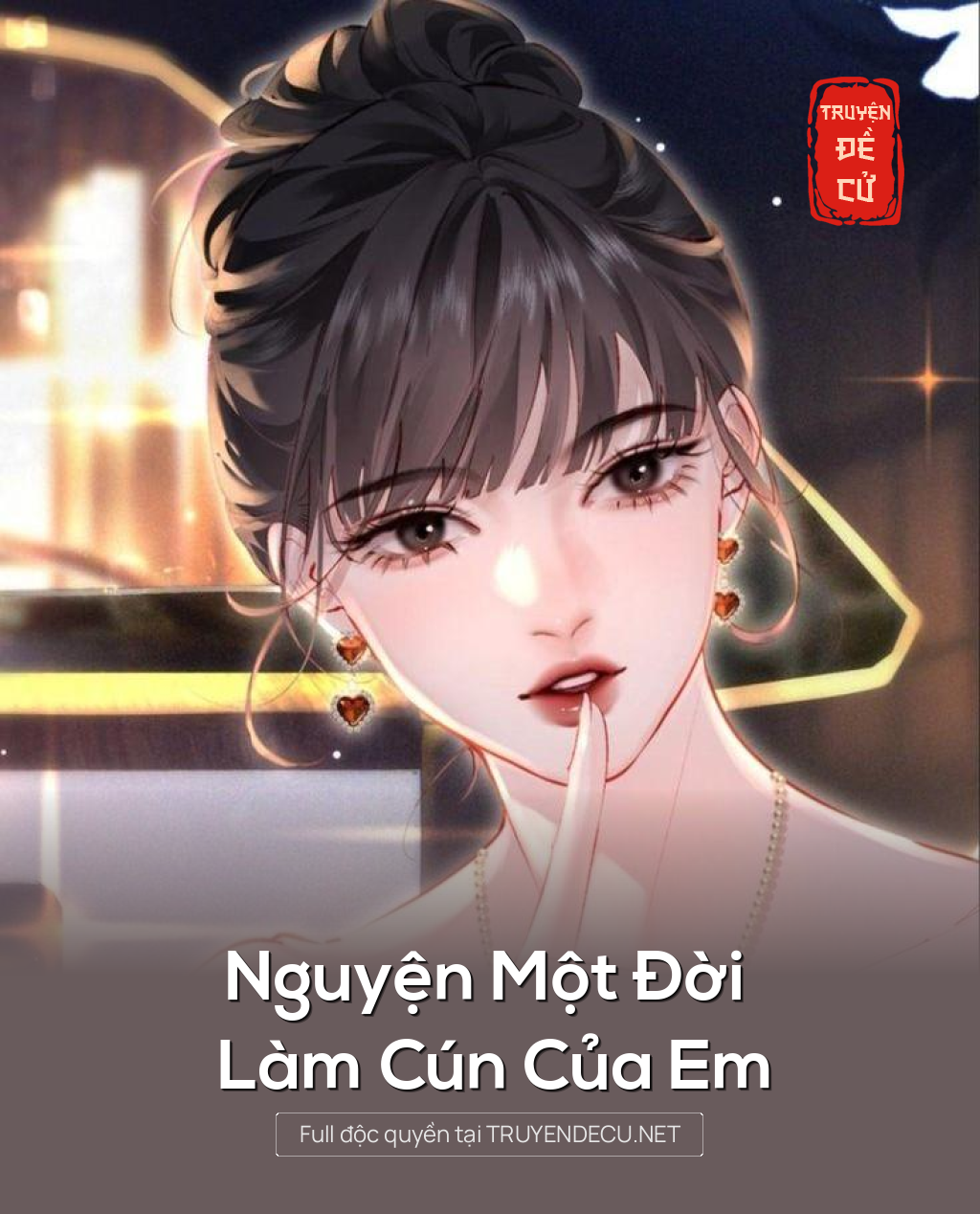 
                            Nguyện Một Đời Làm Cún Của Em