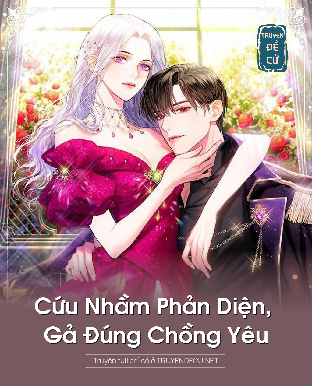 
                            Cứu Nhầm Phản Diện, Gả Đúng Chồng Yêu