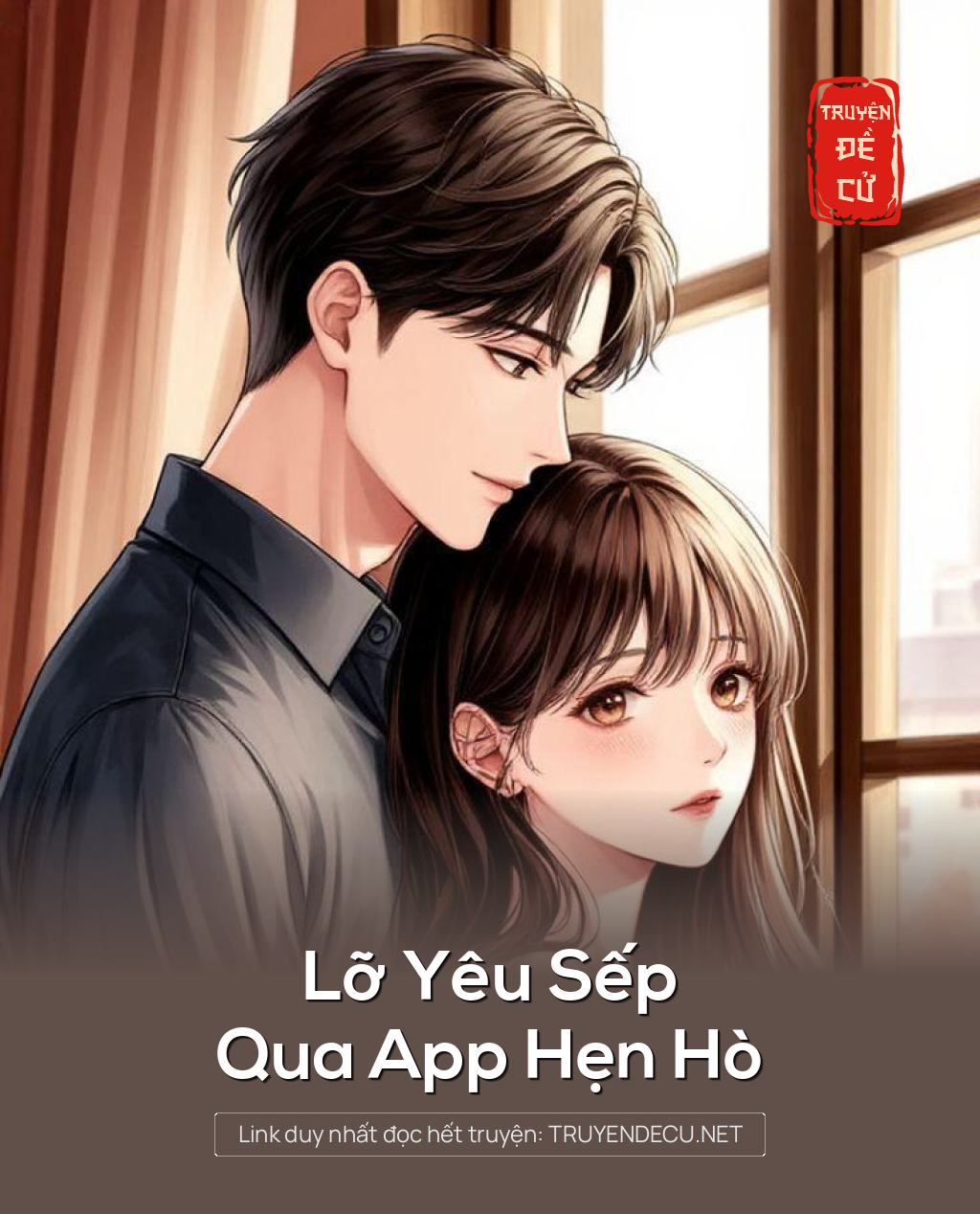 
                            Lỡ Yêu Sếp Qua App Hẹn Hò
