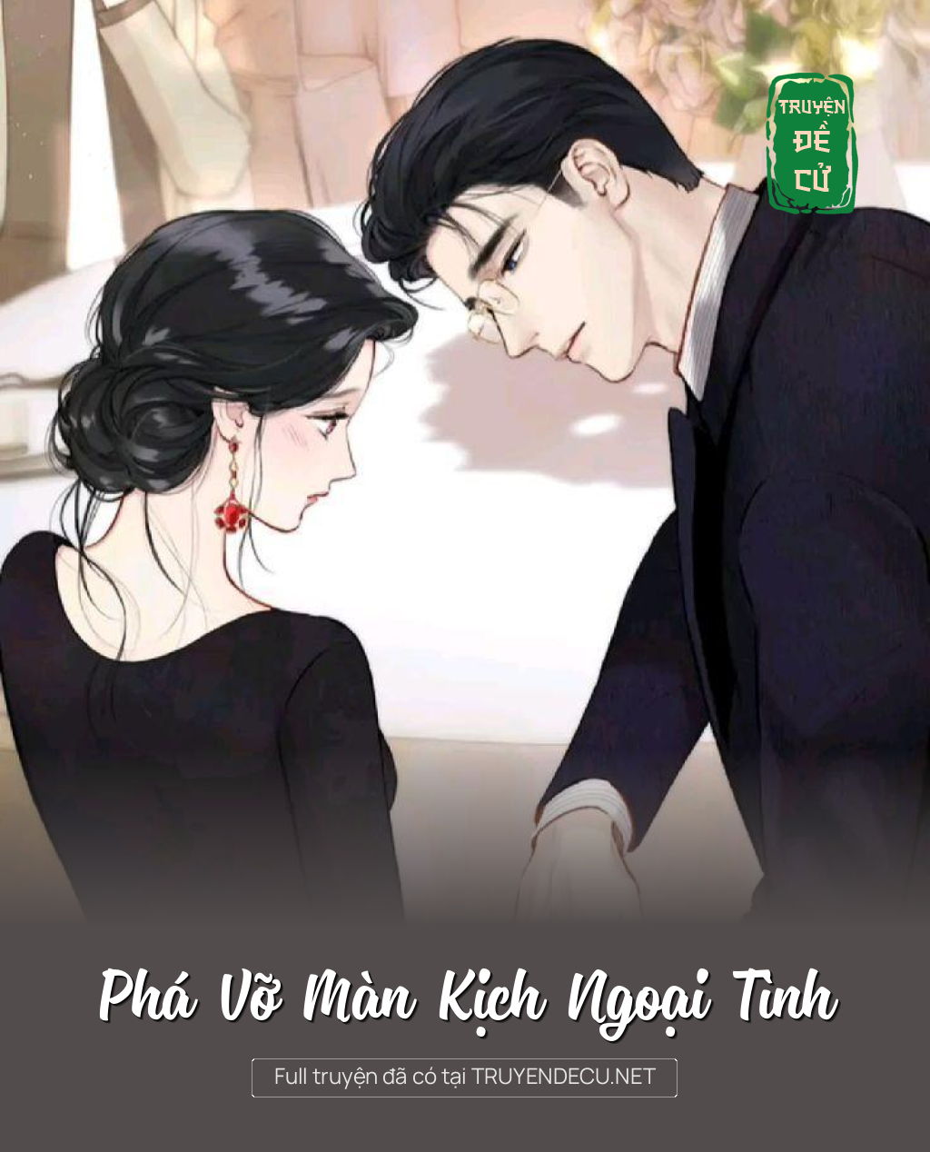 
                            Phá Vỡ Màn Kịch Ngoại Tình