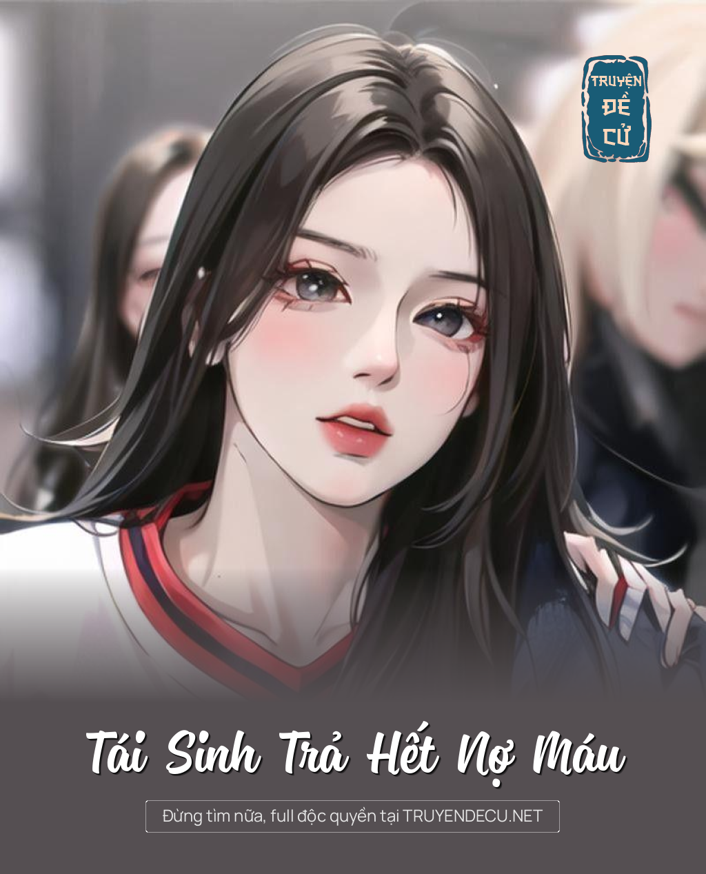 
                            Tái Sinh Trả Hết Nợ Máu