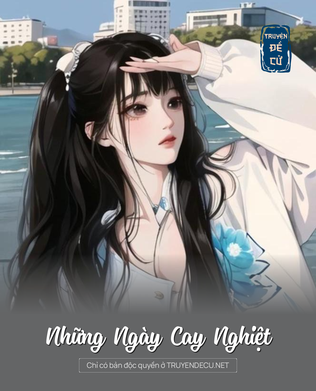 
                            Những Ngày Cay Nghiệt