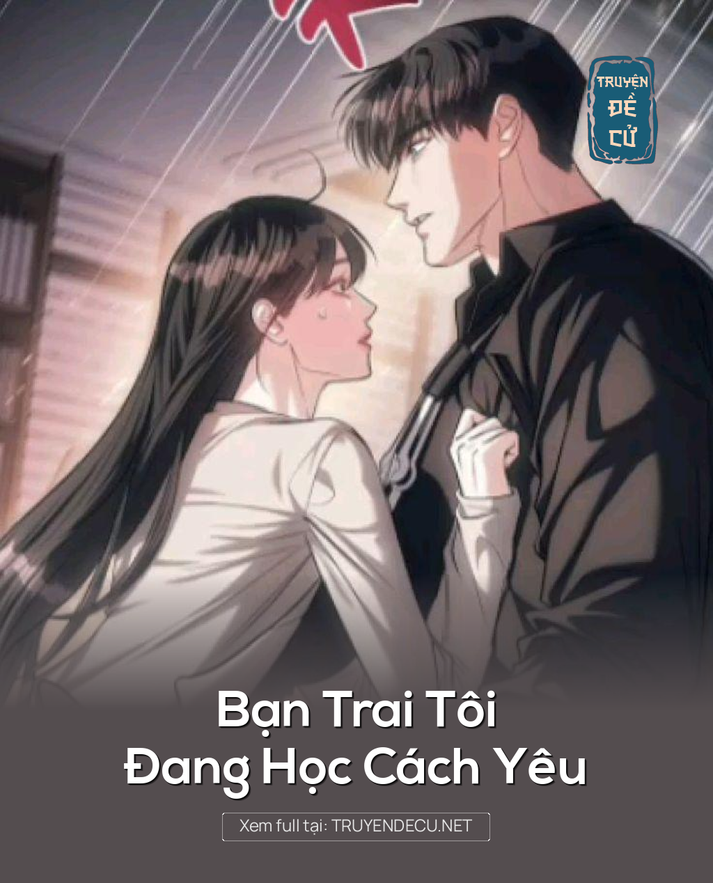 
                            Bạn Trai Tôi Đang Học Cách Yêu
