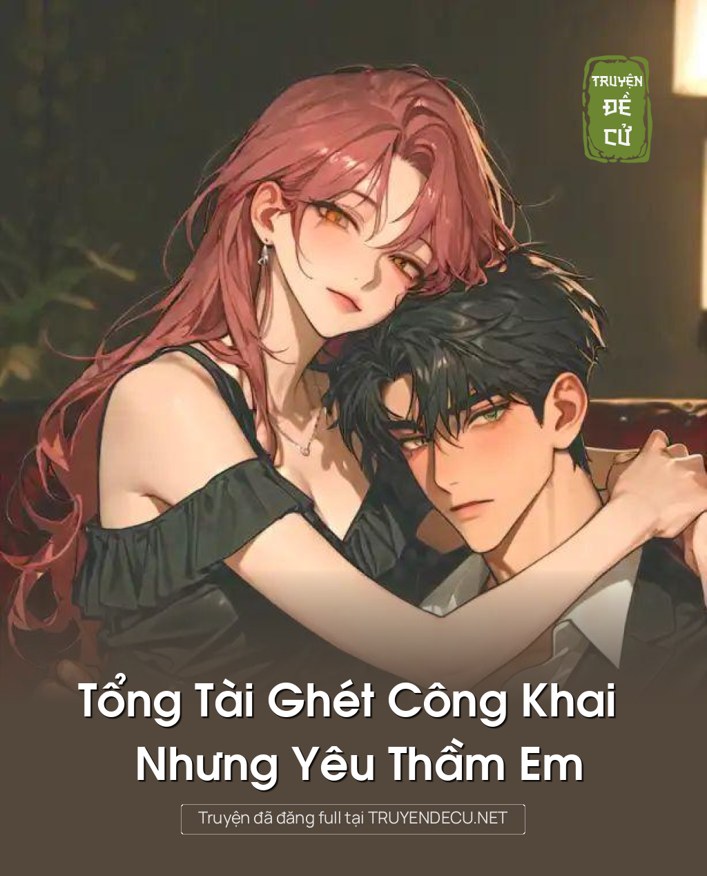 
                            Tổng Tài Ghét Công Khai Nhưng Yêu Thầm Em