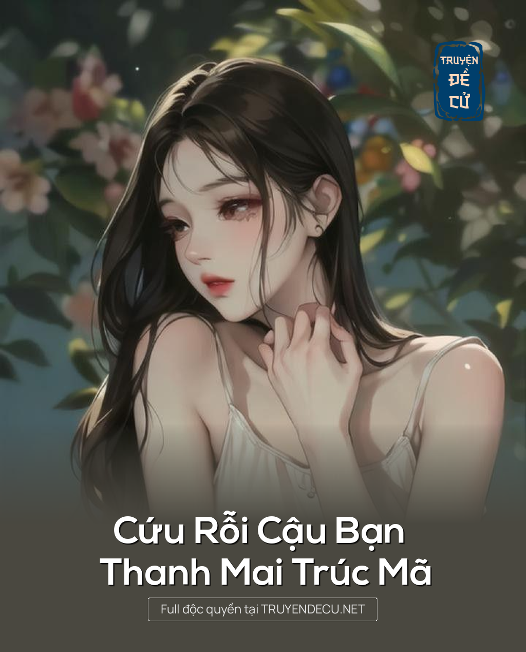 
                            Cứu Rỗi Cậu Bạn Thanh Mai Trúc Mã