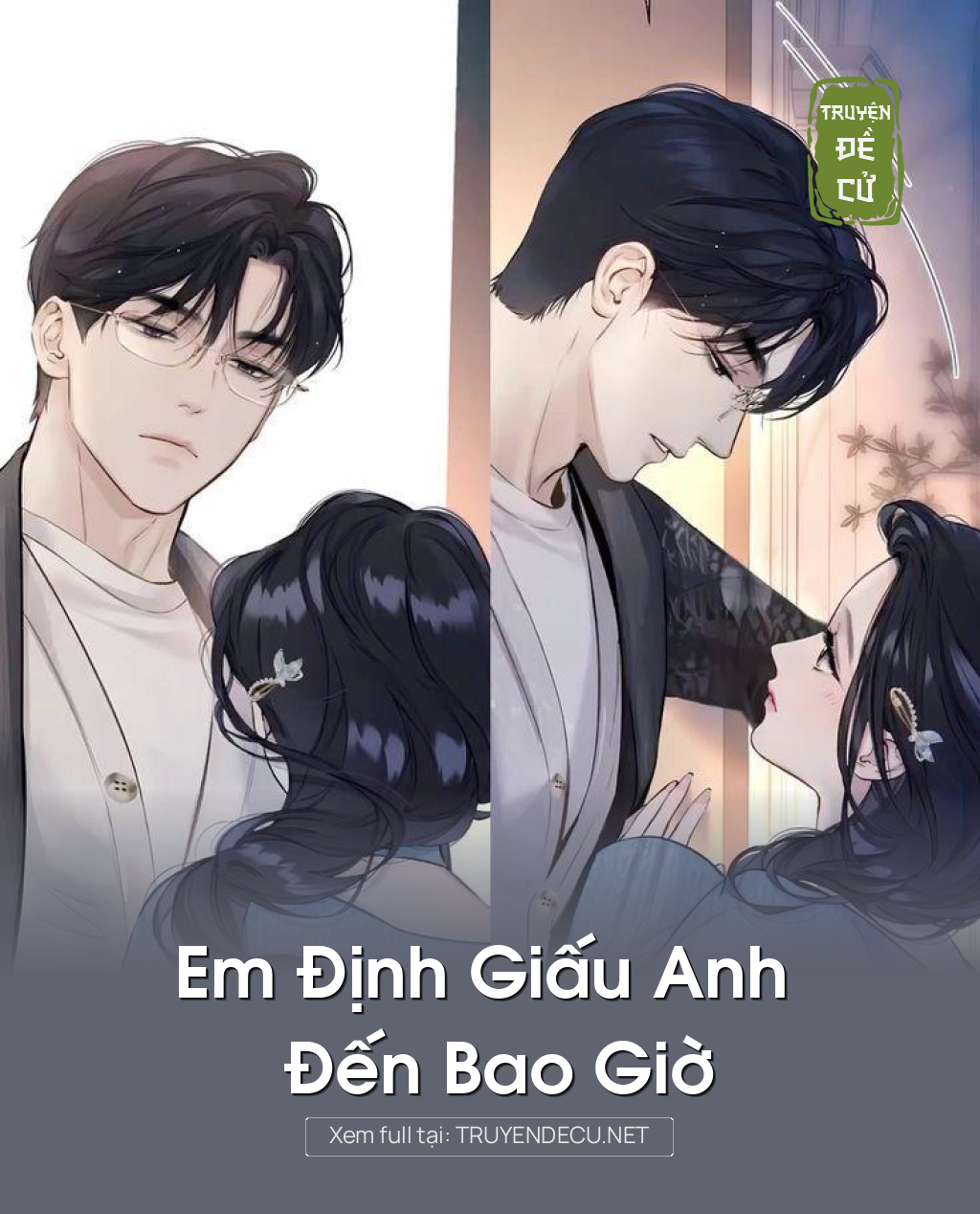 
                            Em Định Giấu Anh Đến Bao Giờ