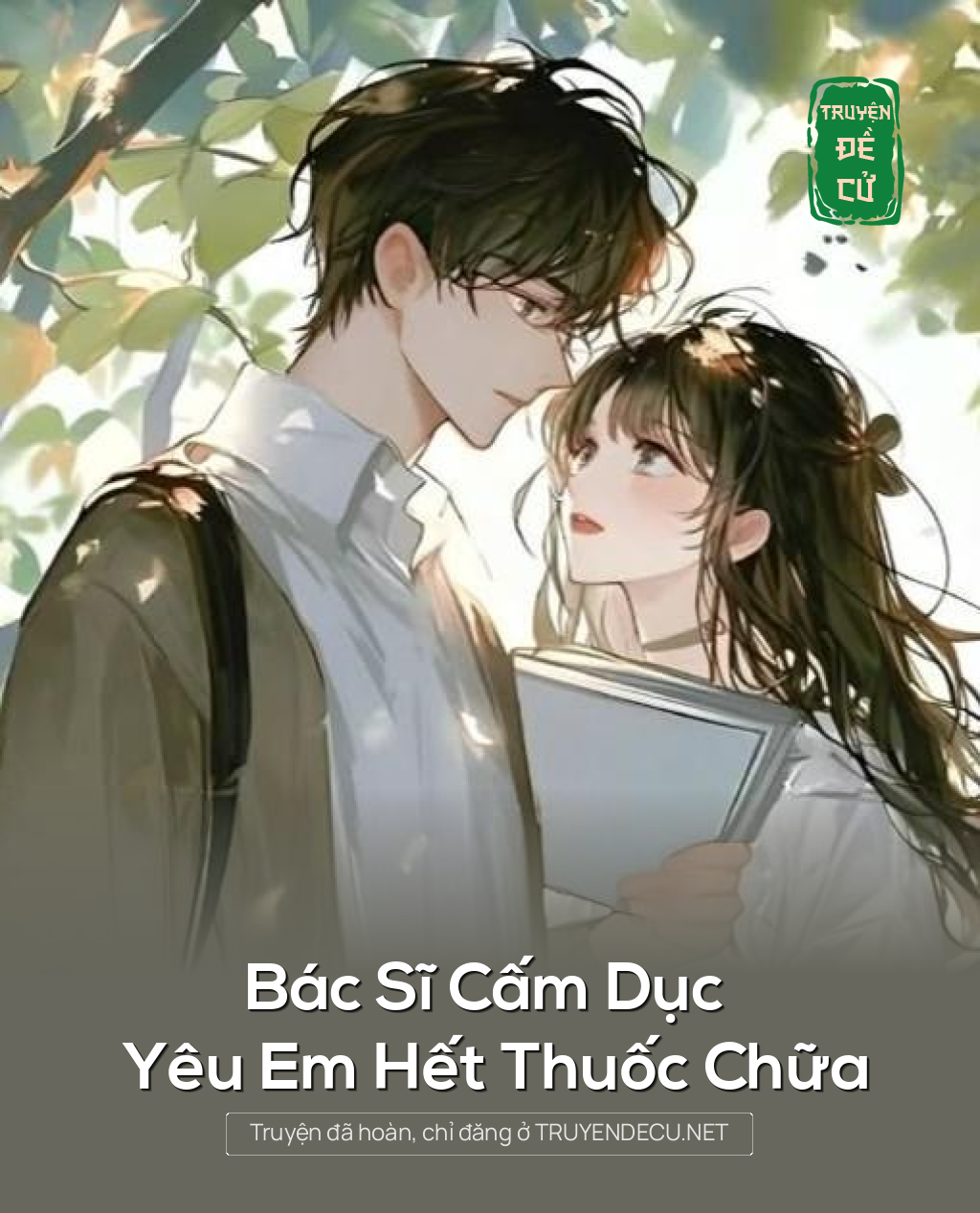 
                            Bác Sĩ Cấm Dục Yêu Em Hết Thuốc Chữa
