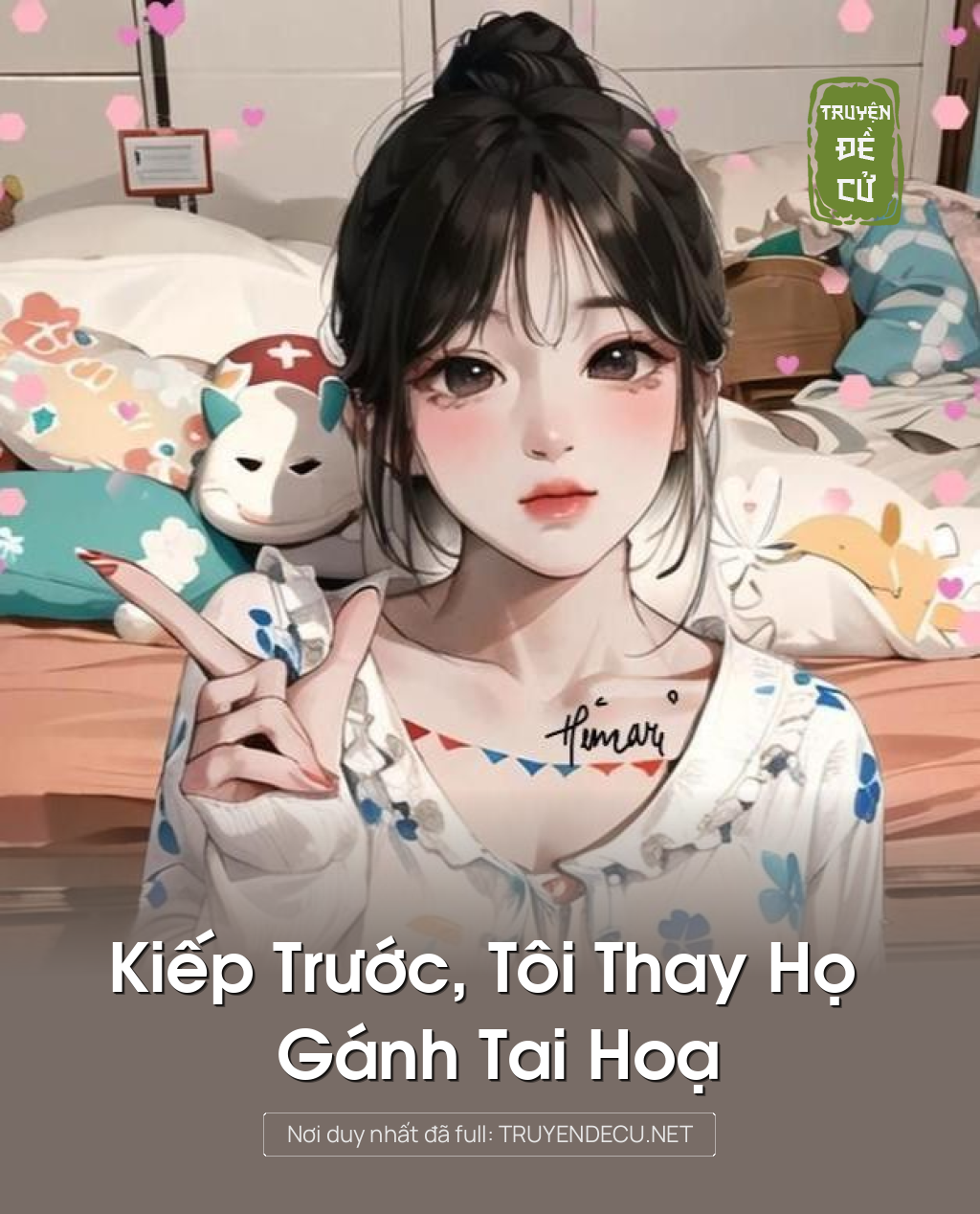 
                            Kiếp Trước, Tôi Thay Họ Gánh Tai Hoạ
