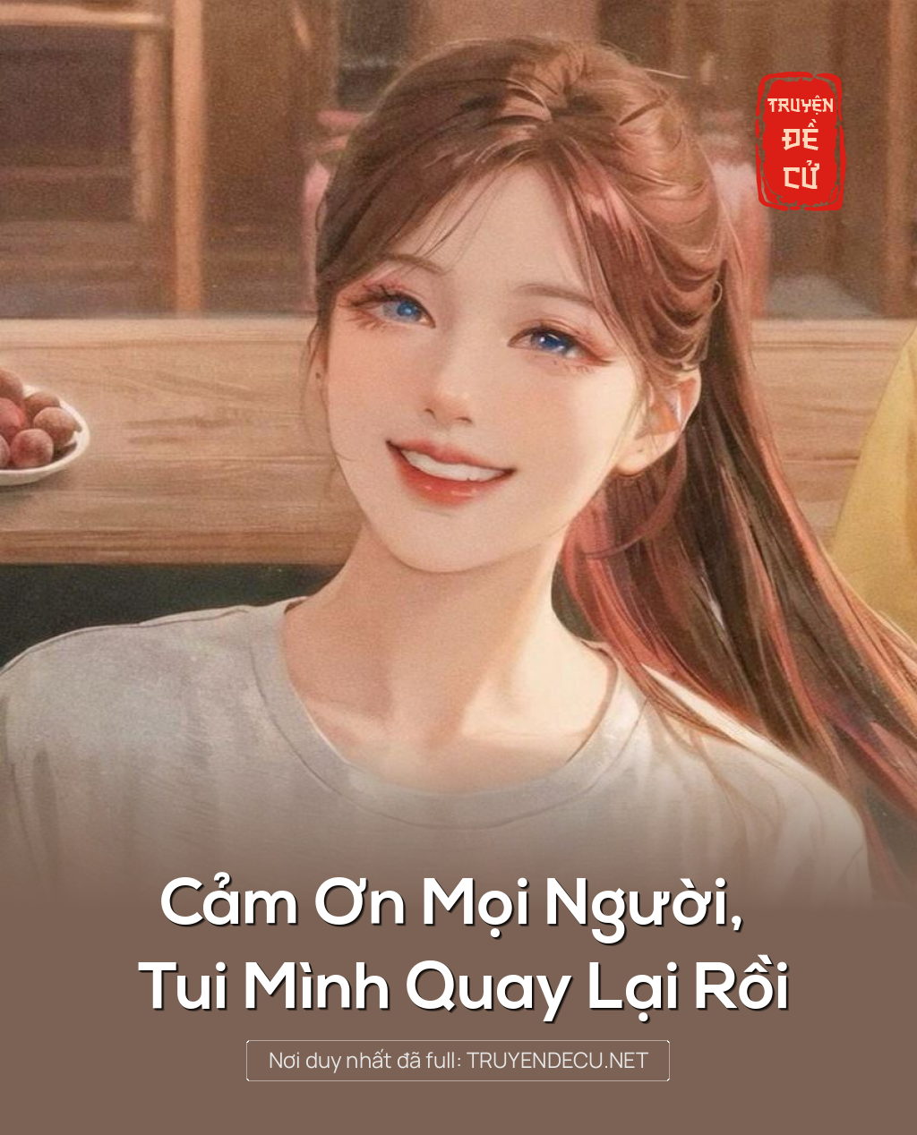 
                            Cảm Ơn Mọi Người, Tui Mình Quay Lại Rồi