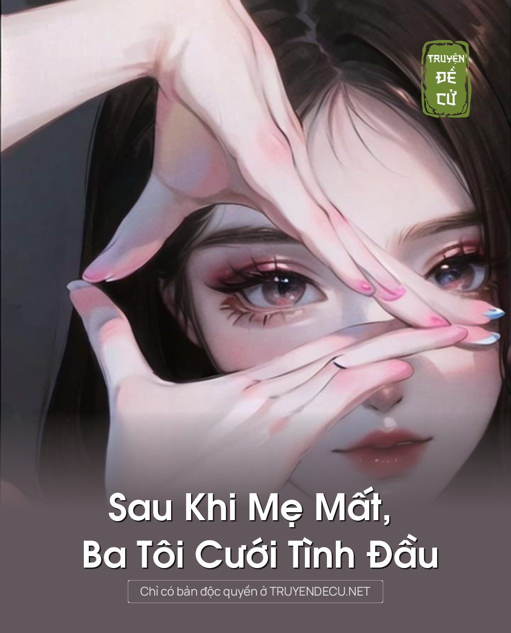 
                            Sau Khi Mẹ Mất, Ba Tôi Cưới Tình Đầu