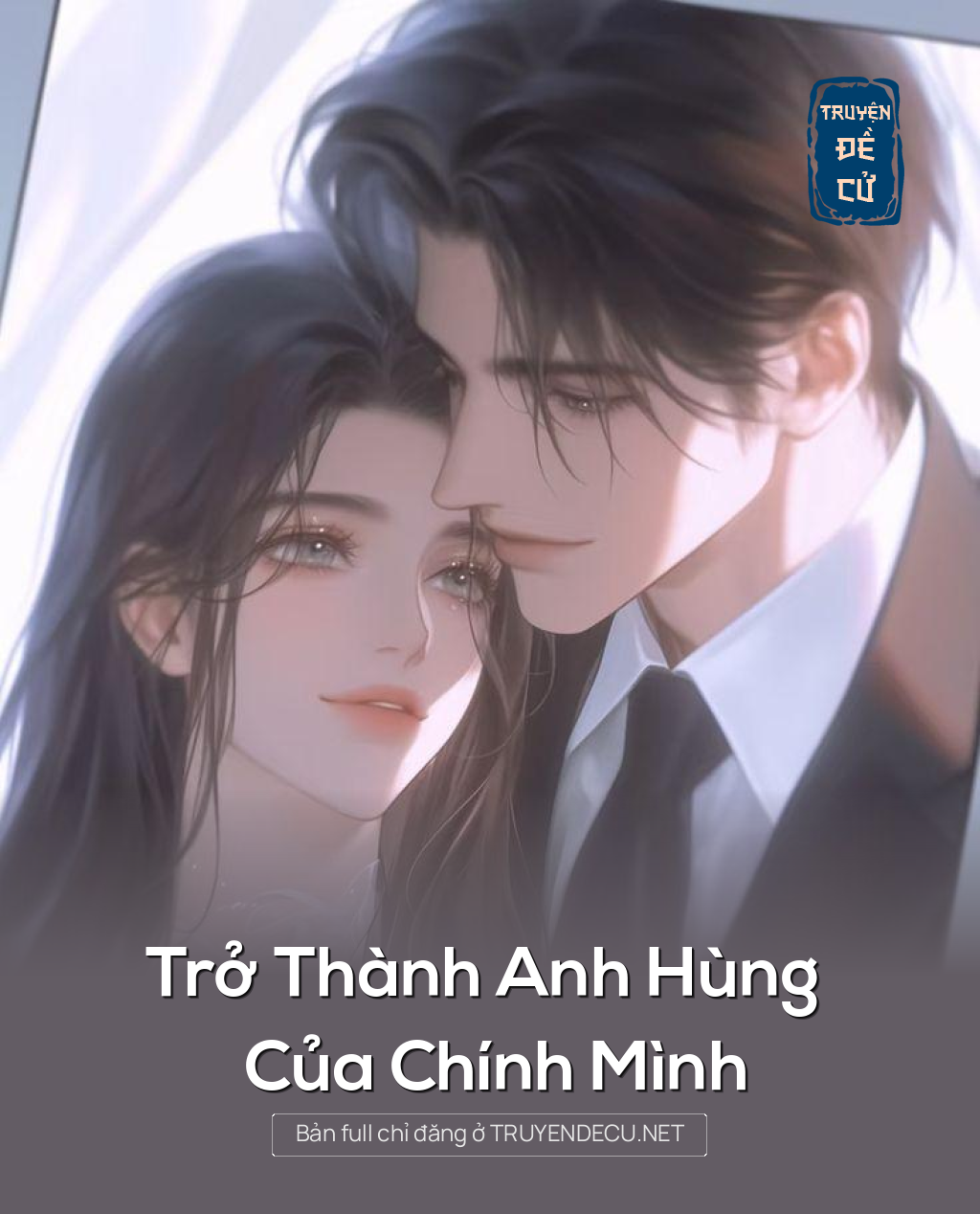 
                            Trở Thành Anh Hùng Của Chính Mình