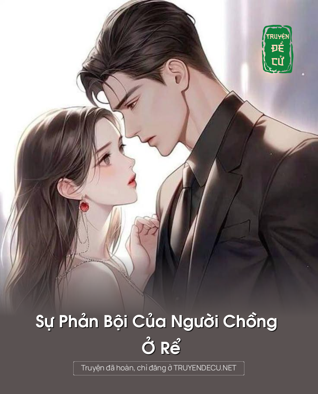 
                            Sự Phản Bội Của Người Chồng Ở Rể