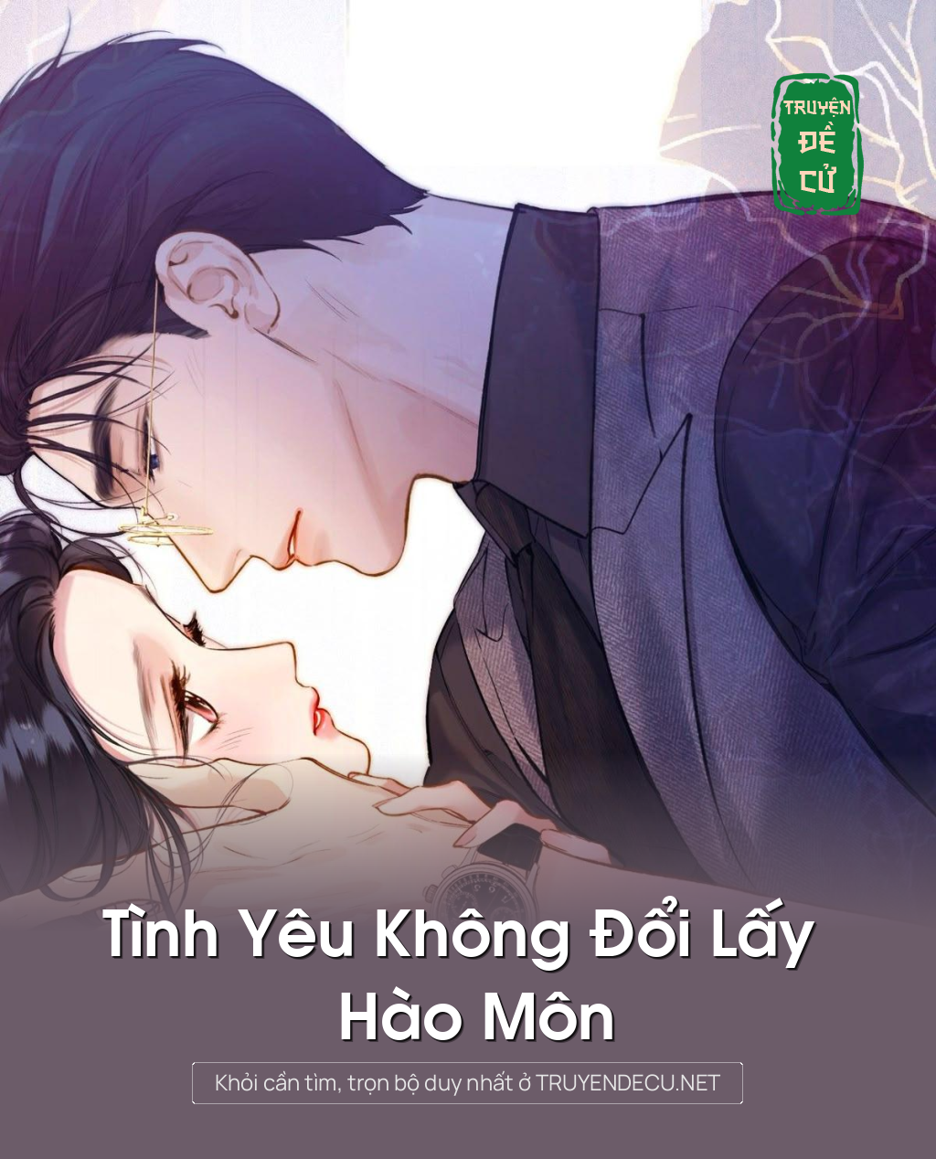 
                            Tình Yêu Không Đổi Lấy Hào Môn