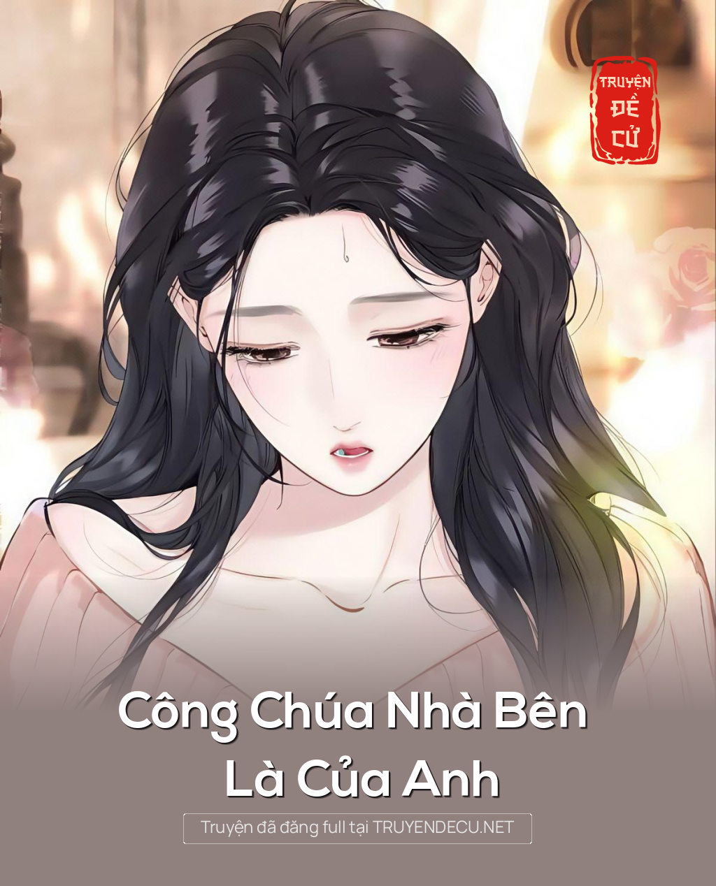 
                            Công Chúa Nhà Bên Là Của Anh