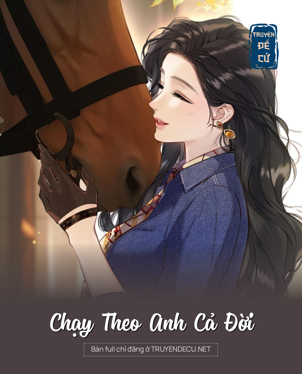 
                            Chạy Theo Anh Cả Đời