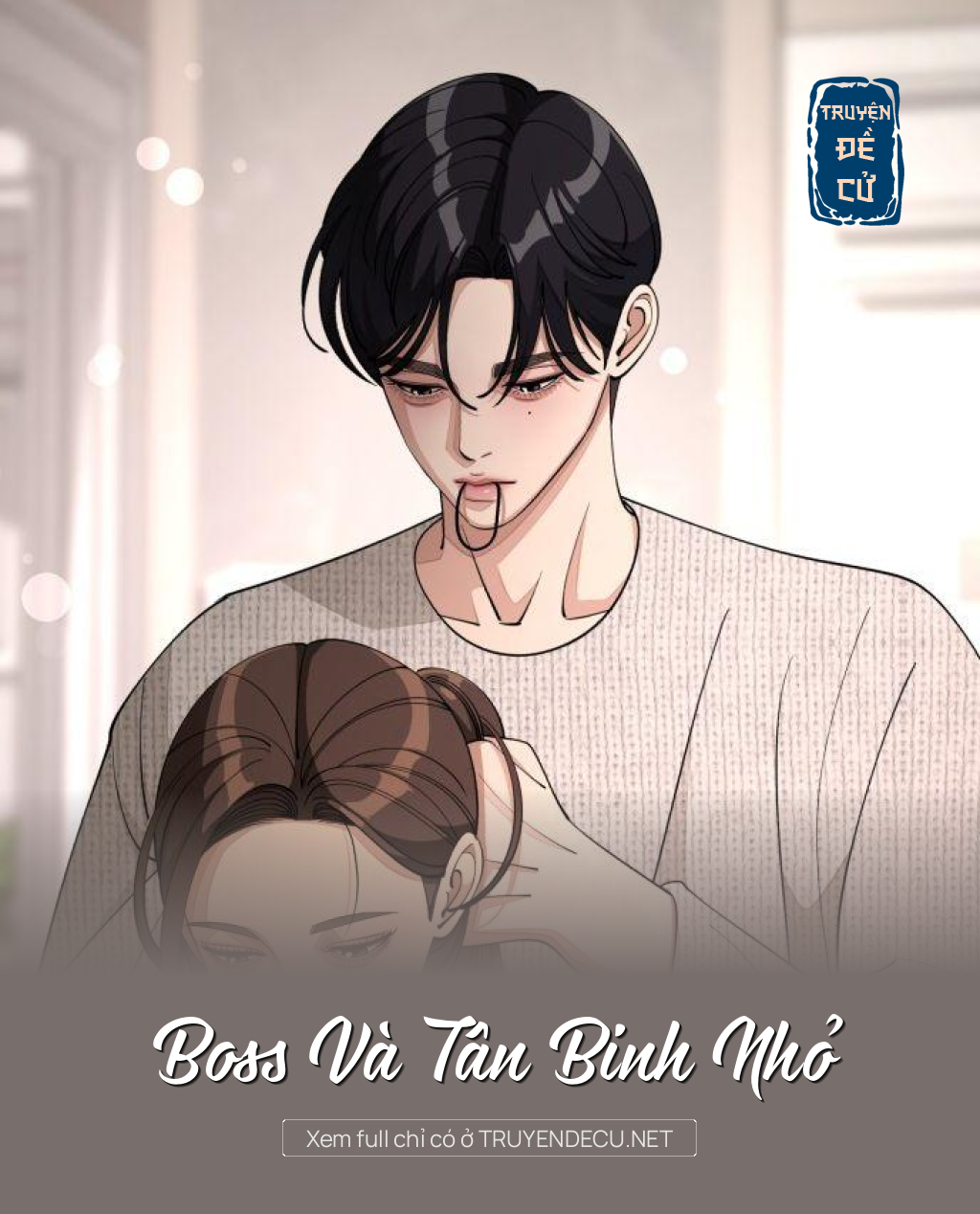 
                            Boss Và Tân Binh Nhỏ