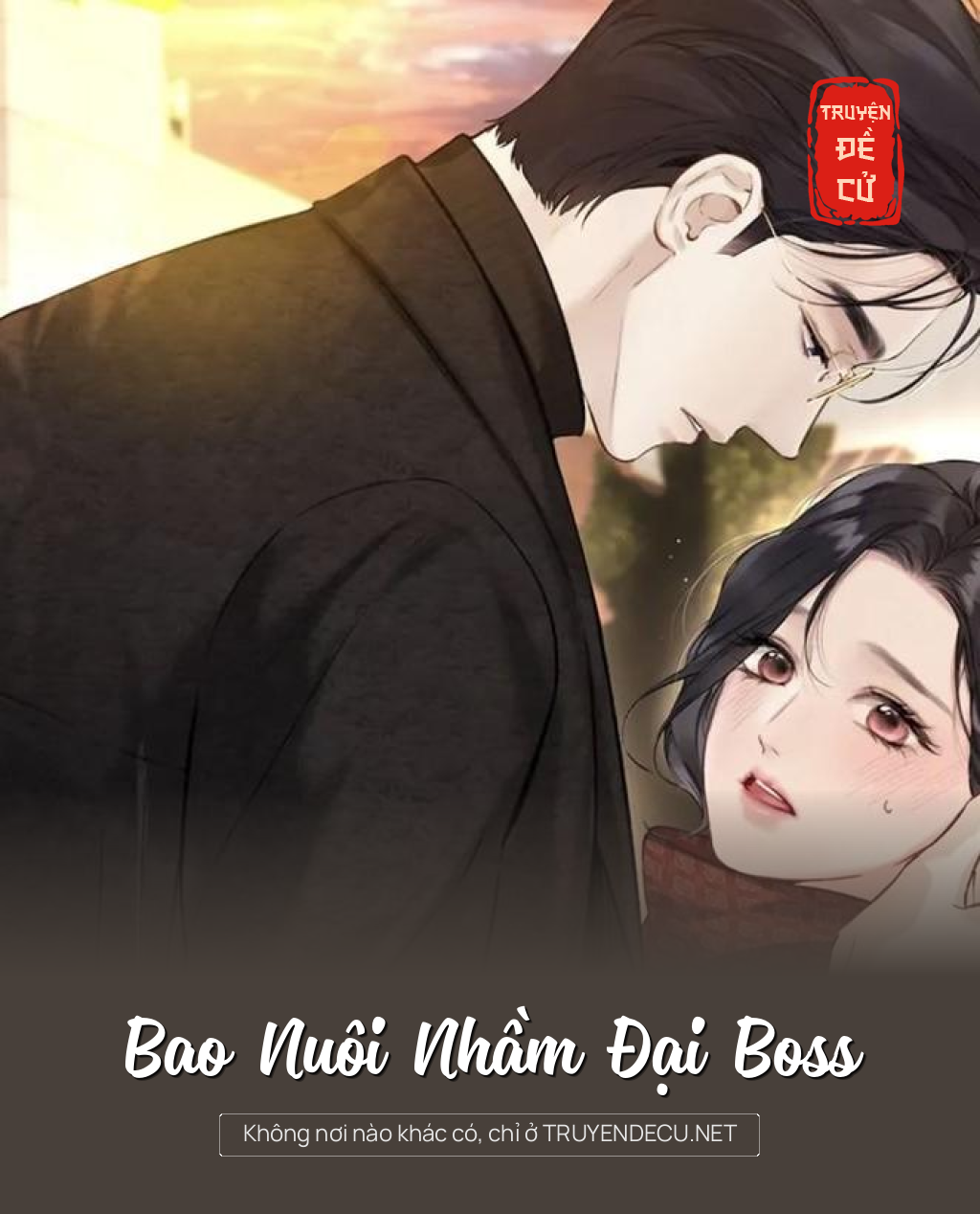
                            Bao Nuôi Nhầm Đại Boss