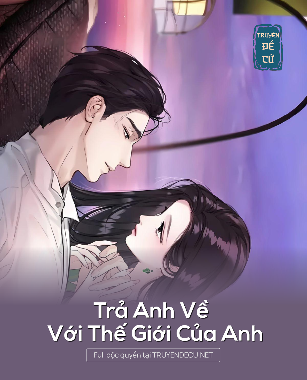 
                            Trả Anh Về Với Thế Giới Của Anh