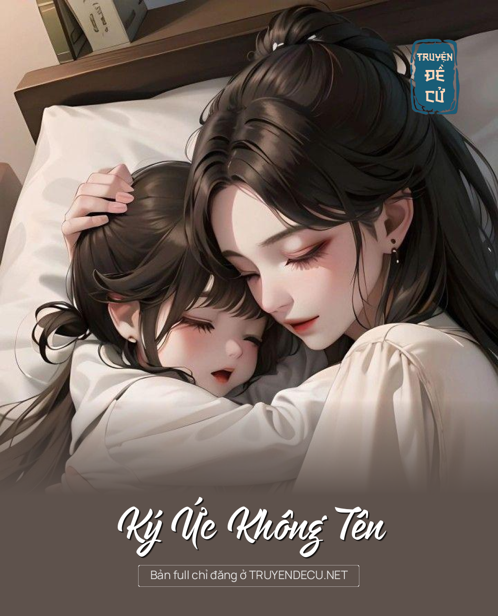 
                            Ký Ức Không Tên