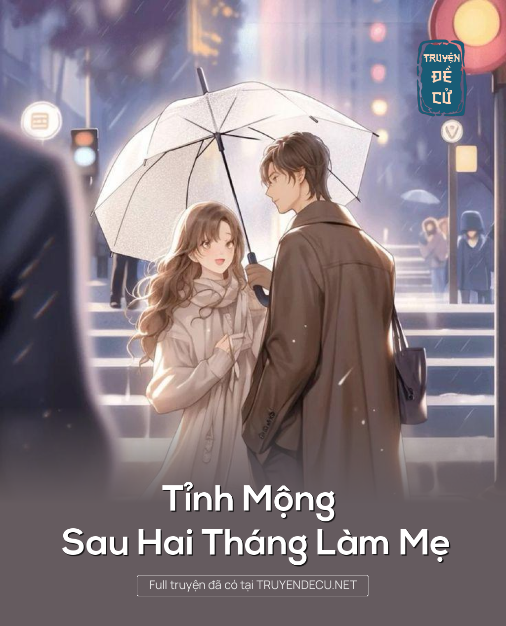 
                            Tỉnh Mộng Sau Hai Tháng Làm Mẹ