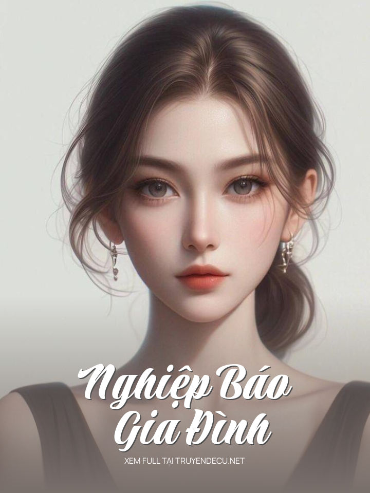 
                            Nghiệp Báo Gia Đình