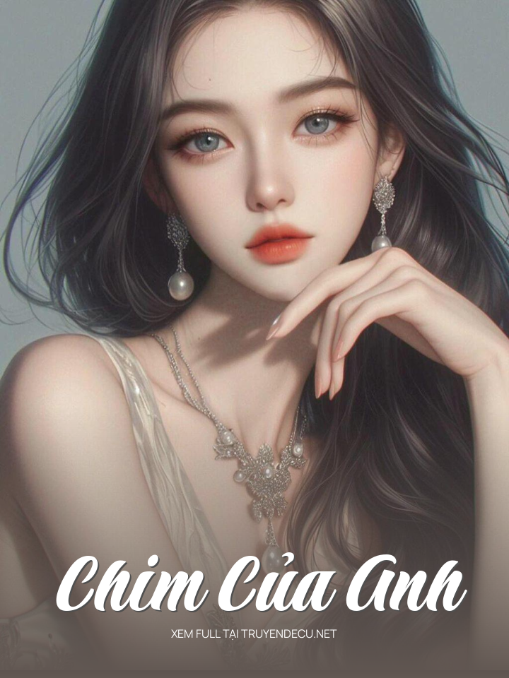 
                            Chim Của Anh