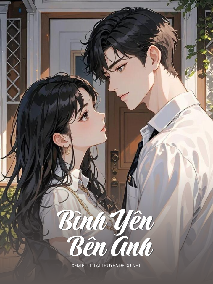 
                            Bình Yên Bên Anh