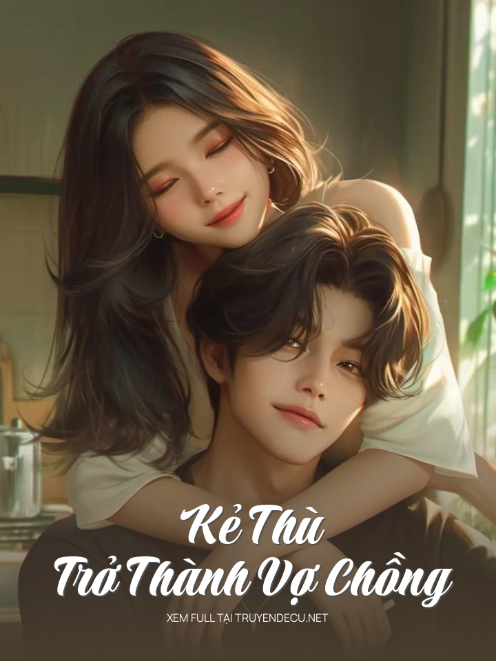 Kẻ Thù Trở Thành Vợ Chồng