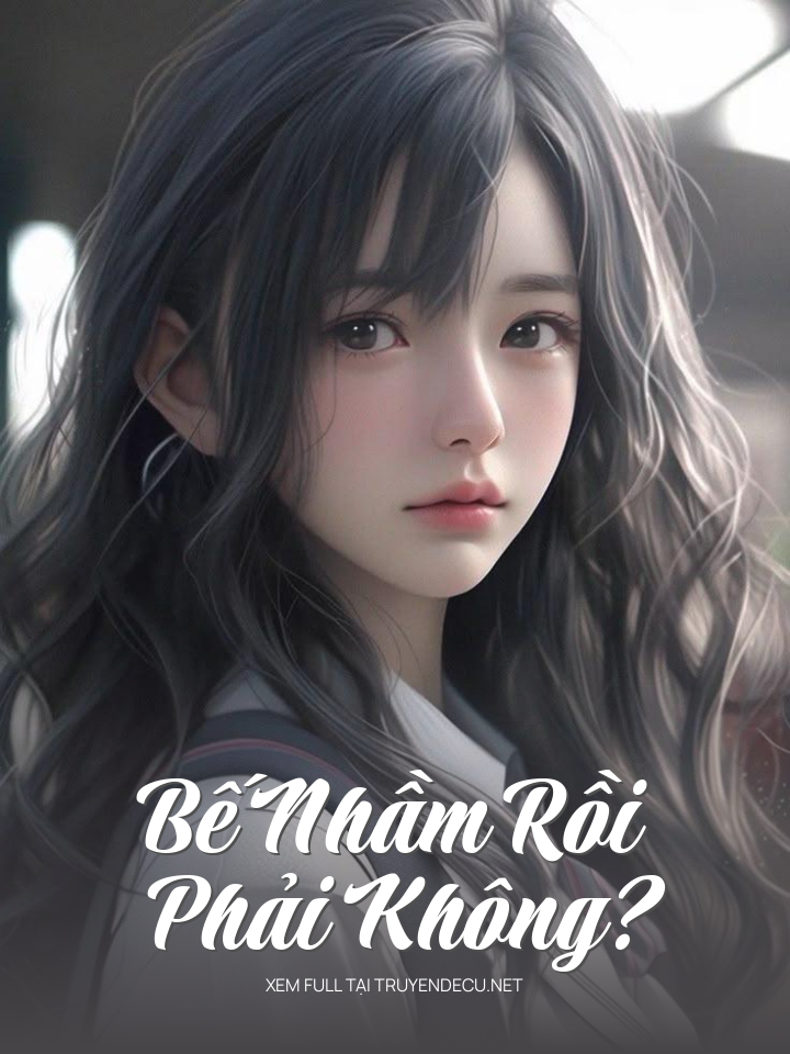 Bế Nhầm Rồi Phải Không?