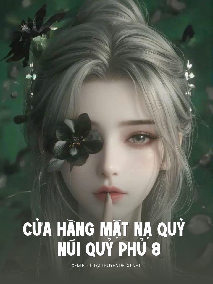 
                            Cửa Hàng Mặt Nạ Quỷ - Núi Quỷ Phủ 8