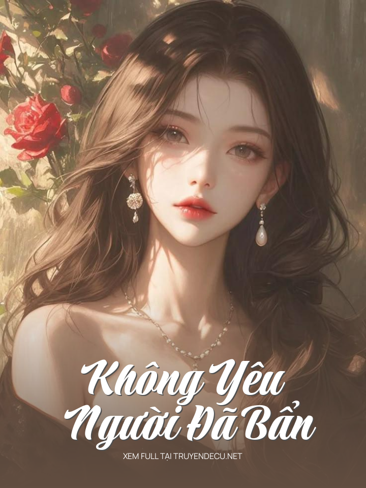 Không Yêu Người Đã Bẩn