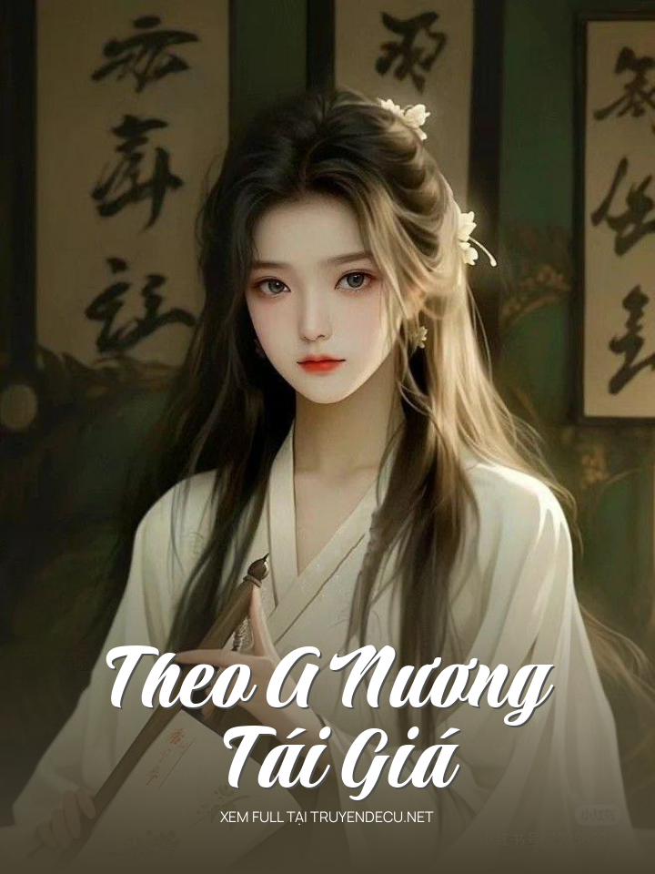 Theo A Nương Tái Giá