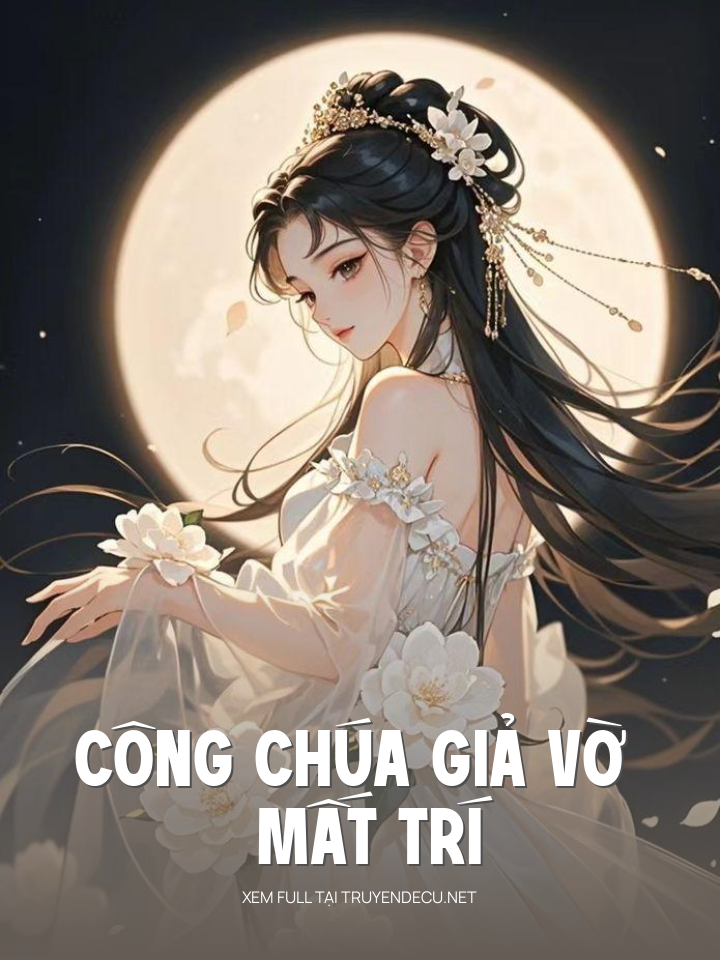 
                            Công Chúa Giả Vờ Mất Trí