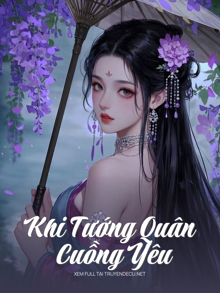 Khi Tướng Quân Cuồng Yêu
