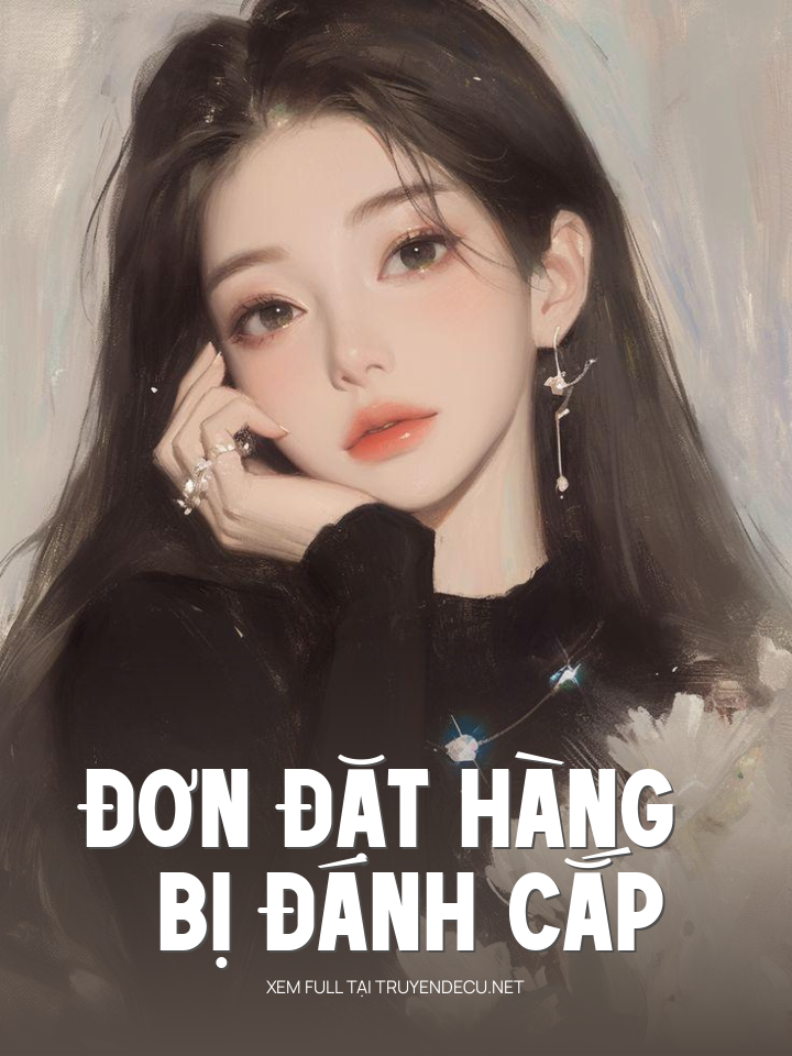 Đơn Đặt Hàng Bị Đánh Cắp