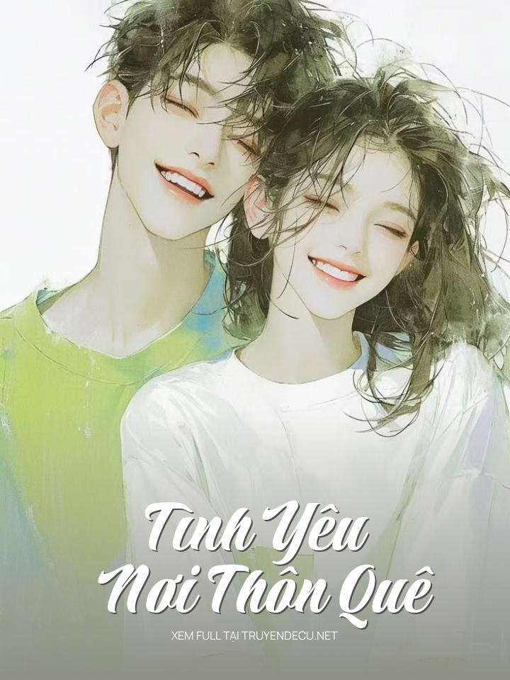 
                            Tình Yêu Nơi Thôn Quê