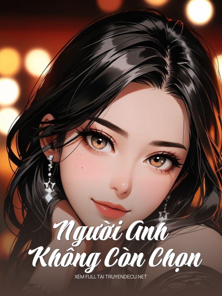 Người Anh Không Còn Chọn